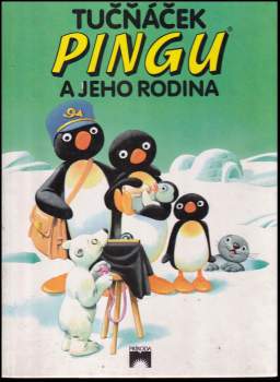 Tony Wolf: Tučňáček Pingu a jeho rodina