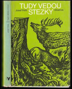 Josef Pohl: Tudy vedou stezky