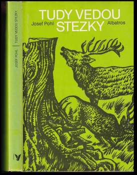 Josef Pohl: Tudy vedou stezky