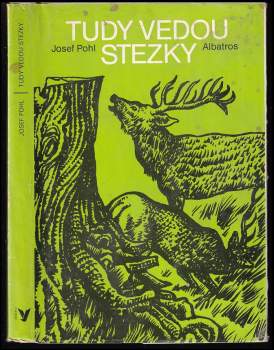 Josef Pohl: Tudy vedou stezky