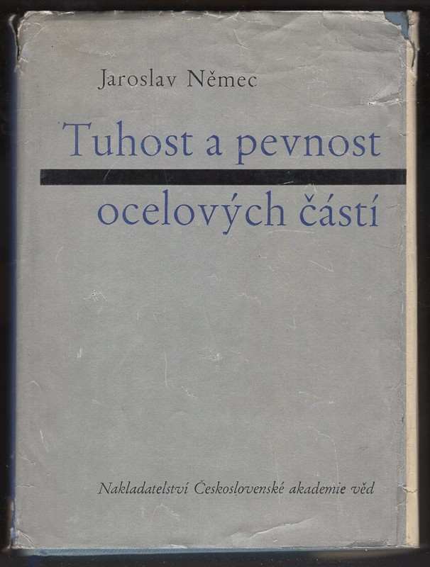 Jaroslav Němec: Tuhost a pevnost ocelových částí