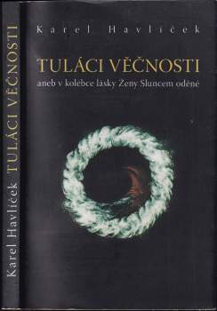 Tuláci věčnosti, aneb, V kolébce lásky Ženy Sluncem oděné