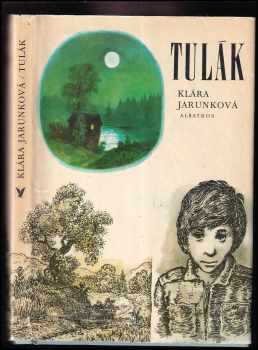 Klára Jarunková: Tulák