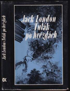 Jack London: Tulák po hvězdách