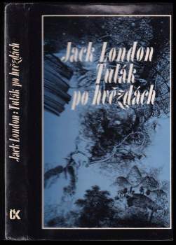 Jack London: Tulák po hvězdách