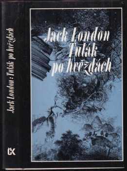 Tulák po hvězdách - Jack London (1984, Svoboda) - ID: 826381