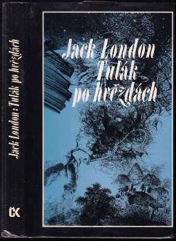 Jack London: Tulák po hvězdách