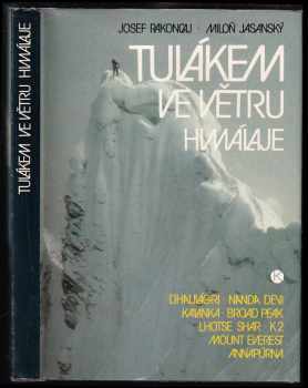 Tulákem ve větru Himaláje - Josef Rakoncaj, Miloň Jasanský (1990, Kruh) - ID: 485945