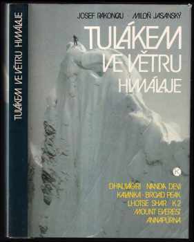 Tulákem ve větru Himaláje - Josef Rakoncaj, Miloň Jasanský (1990, Kruh) - ID: 827684