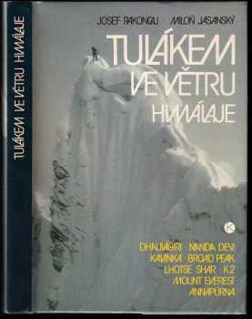 Tulákem ve větru Himaláje - Josef Rakoncaj, Miloň Jasanský (1990, Kruh) - ID: 830920
