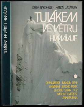 Josef Rakoncaj: Tulákem ve větru Himaláje