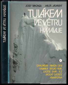 Tulákem ve větru Himaláje - Josef Rakoncaj, Miloň Jasanský (1990, Kruh) - ID: 823427