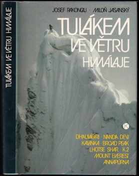 Tulákem ve větru Himaláje - Josef Rakoncaj, Miloň Jasanský (1990, Kruh) - ID: 746232