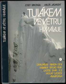 Tulákem ve větru Himaláje - Josef Rakoncaj, Miloň Jasanský (1990, Kruh) - ID: 732637