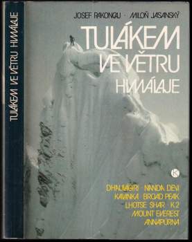 Tulákem ve větru Himaláje - Josef Rakoncaj, Miloň Jasanský (1990, Kruh) - ID: 762068