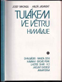 Josef Rakoncaj: Tulákem ve větru Himaláje