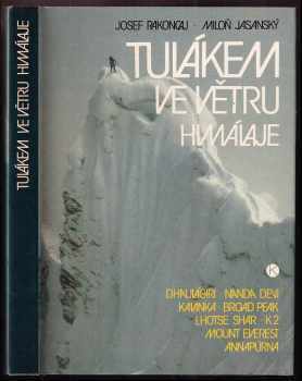 Tulákem ve větru Himaláje - Josef Rakoncaj, Miloň Jasanský (1990, Kruh) - ID: 795907
