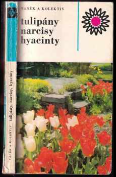Vlastimil Vaněk: Tulipány, narcisy, hyacinty