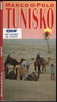 Tunisko : Průvodce na cesty s osvědčenými tipy - Traute Müller (1991, KadeL) - ID: 495267
