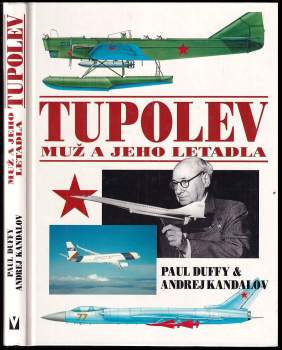 Tupolev : muž a jeho letadla