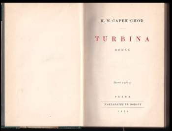 Karel Matěj Čapek Chod: Turbina
