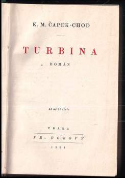 Karel Matěj Čapek Chod: Turbina