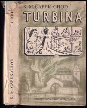 Karel Matěj Čapek Chod: Turbina