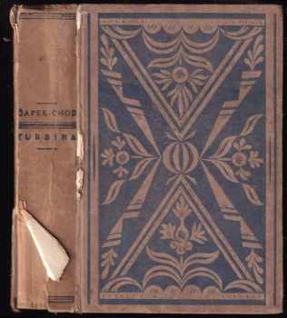 Turbina : Díl 1-3 v jednom svazku : román - Karel Matěj Čapek Chod, Karel Matěj Čapek Chod, Karel Matěj Čapek Chod, Karel Matěj Čapek Chod (1916, František Borový) - ID: 737395