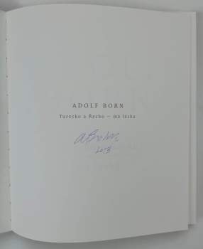 Adolf Born: Turecko a Řecko - má láska