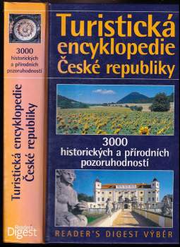 Turistická encyklopedie České republiky : 3000 historických a přírodních pozoruhodností