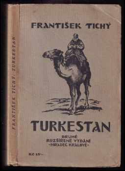 František Tichý: Turkestan  PODPIS : 1915-1920