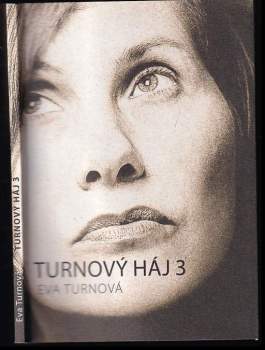 Eva Turnová: Turnový háj 3