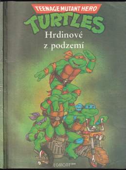 Turtles : Hrdinové z podzemí - Maureen Spurgeon (1991, Egmont ČSFR) - ID: 830555
