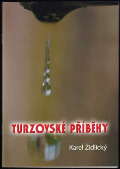Turzovské příběhy : [sborník svědectví]