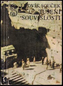 Ludvík Souček: Tušení souvislosti