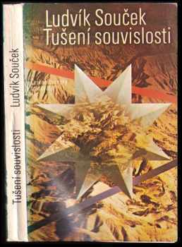 Tušení souvislosti - Ludvík Souček (1984, Československý spisovatel) - ID: 840333
