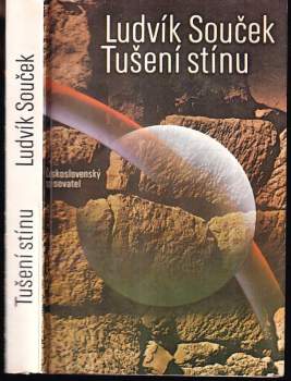 Tušení stínu : hledání ztracených civilizací - Ludvík Souček (1983, Československý spisovatel) - ID: 774054
