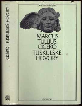 Marcus Tullius Cicero: Tuskulské hovory - Coto Starší o stáří - Laelius o přátelství