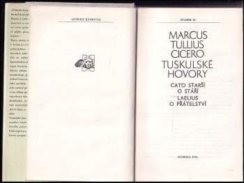Marcus Tullius Cicero: Tuskulské hovory ; Cato starší o stáří ; Laelius o přátelství