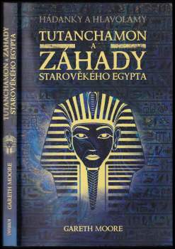Tutanchamon a záhady starověkého Egypta