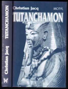 Christian Jacq: Tutanchamon