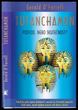 Gerald Paul O'Farrell: Tutanchamon