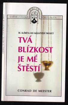 Tvá blízkost je mé štěstí
