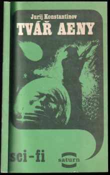 Jurij Ivanovič Konstantinov: Tvář Aeny