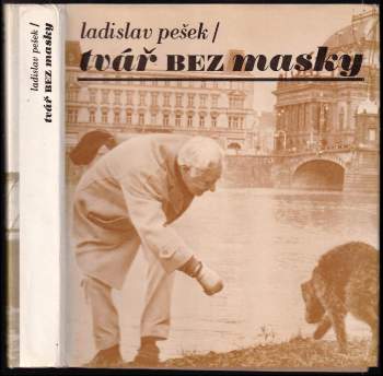 Tvář bez masky : (skutečnost a sen)