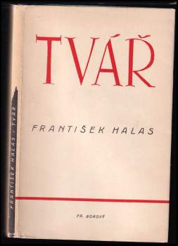 František Halas: Tvář