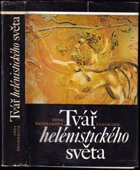 Anna Świderkówna: Tvář helénistického světa
