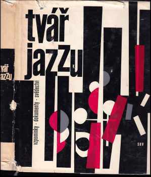 Tvář jazzu : paměti, dokumenty, vzpomínky (1964, SHV) - ID: 54104