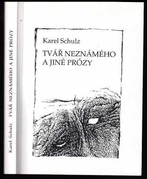 Tvář neznámého a jiné prózy