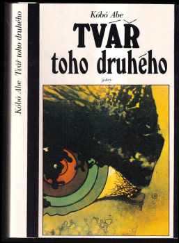 Kōbō Abe: Tvář toho druhého